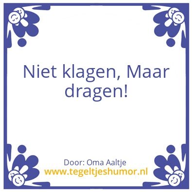 Tegeltje: Wijsheid van Oma