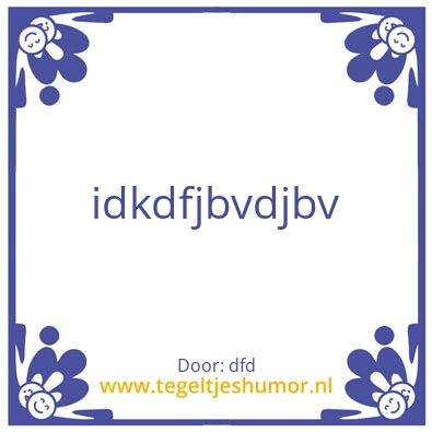 Tegeltje: dd