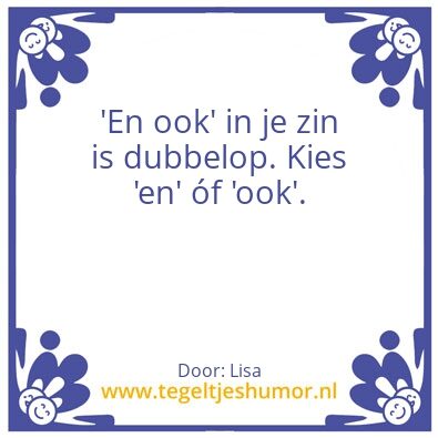 Tegeltje: en/ook