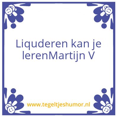 Tegeltje: Liquideren