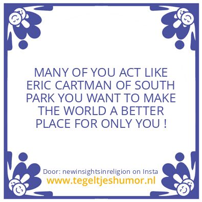 Tegeltje: TRUTH IS THE BASE OF CREATION.