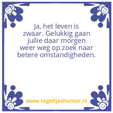 Tegeltje: Zwaar