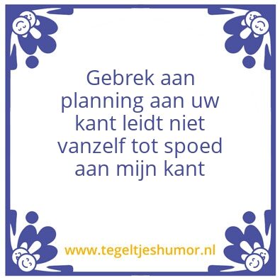 Tegeltje: Planning
