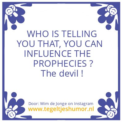 Tegeltje: THE  PROPHECIES