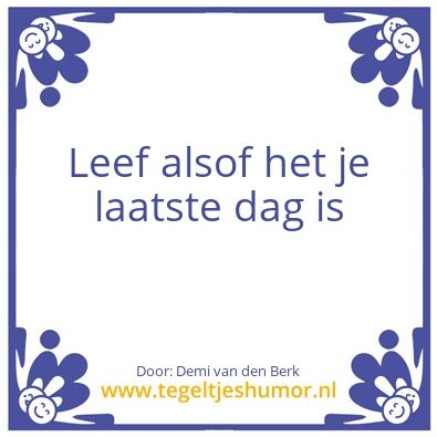 Tegeltje: Leefregel