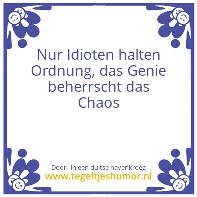 Tegeltje: Chaos