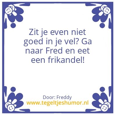 Tegeltje: Freddy frituur