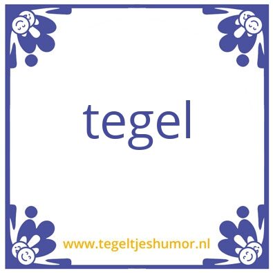 Tegeltje: naam