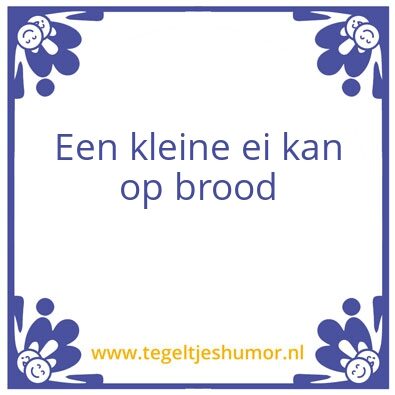 Tegeltje: Ei of ij