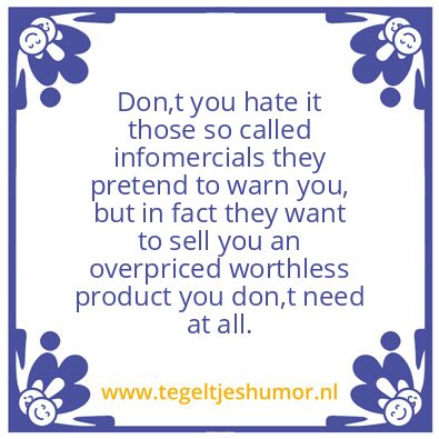 Tegeltje: Don,t you hate it