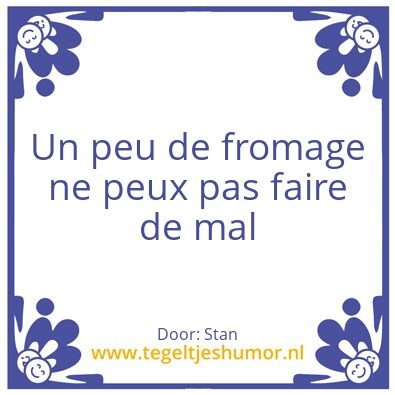 Tegeltje: Fromage