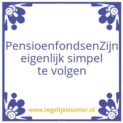 Tegeltje: Pensioen