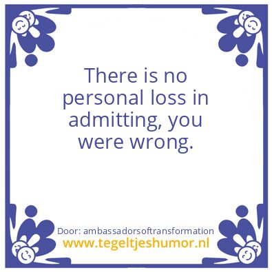 Tegeltje: No Loss At All.