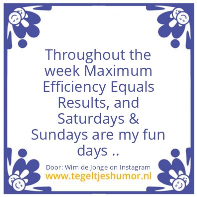 Tegeltje: Throughout the week
