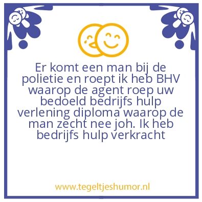 Tegeltje: Komt een man bij de poltie