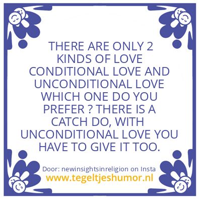Tegeltje: THERE ARE 2 KINDS OF LOVE