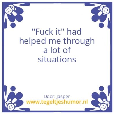 Tegeltje: Fuck it