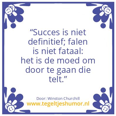 Tegeltje: Succes is niet definitief