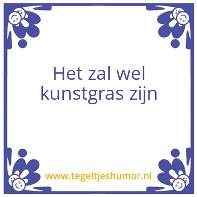 Tegeltje: Echt gras