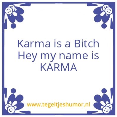 Tegeltje: Karma