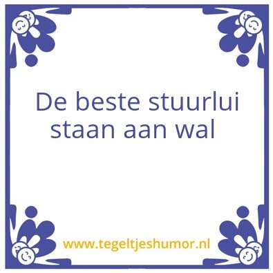 Tegeltje: Stuurlui