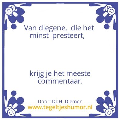 Tegeltje: Minst presteert-meeste comment