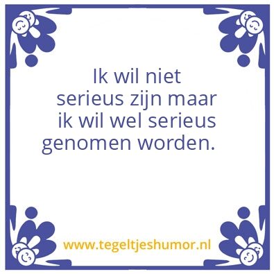 Tegeltje: serieus