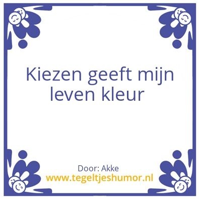 Tegeltje: kiezen