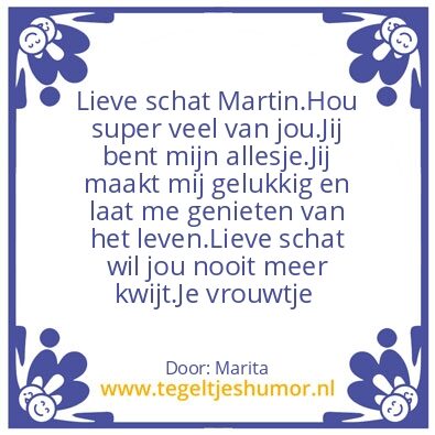 Tegeltje: Mijn schatje Martin
