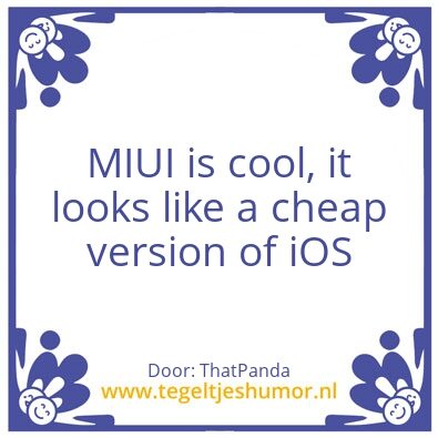 Tegeltje: MIUI