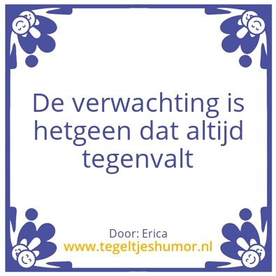 Tegeltje: Verwachting