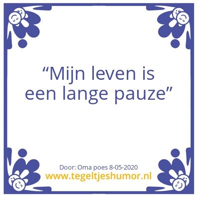 Tegeltje: Mij leven