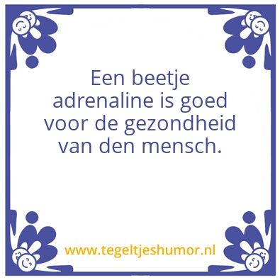 Tegeltje: Adrenaline