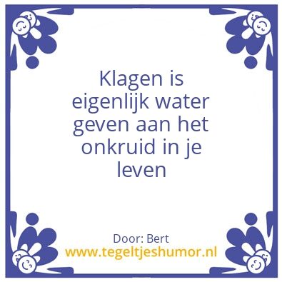 Tegeltje: Klagen