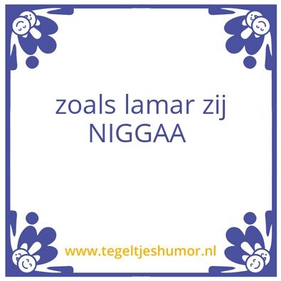 Tegeltje: nigga