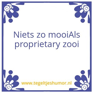 Tegeltje: Zooi