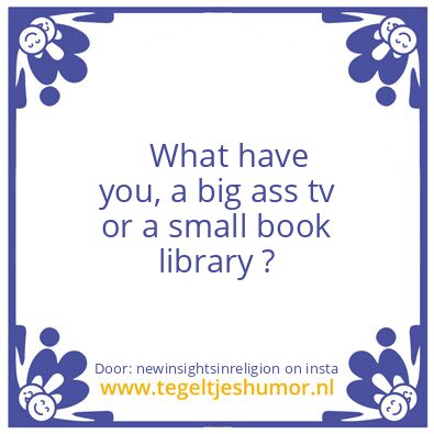 Tegeltje: What have you ?