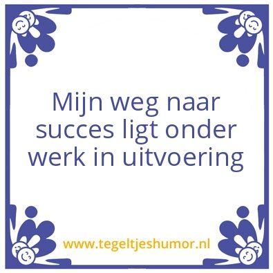 Tegeltje: Werk in uitvoering