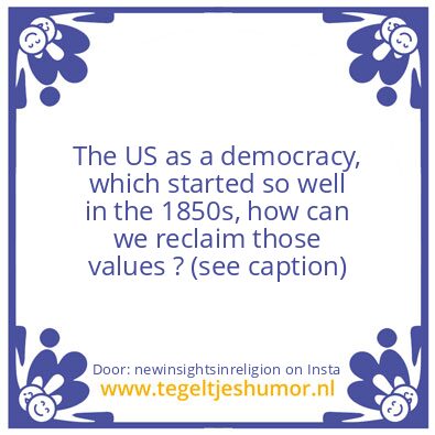 Tegeltje: The US as a democracy ?