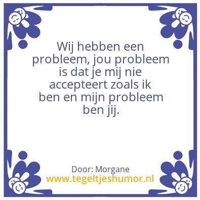 Tegeltje: Probleempje