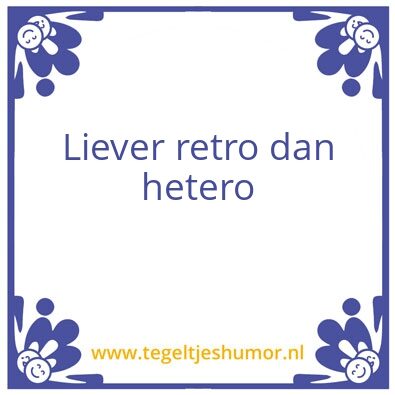Tegeltje: Retro/hetero
