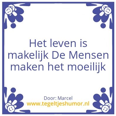 Tegeltje: Het leven