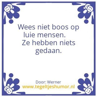 Tegeltje: Luie mens