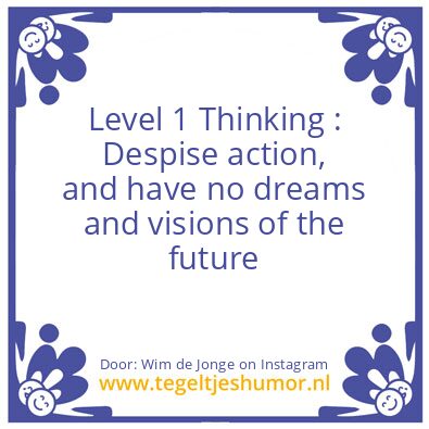 Tegeltje: Level 1 Thinking