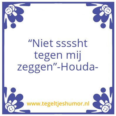 Tegeltje: Sshhtt