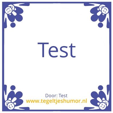 Tegeltje: Test
