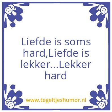 Tegeltje: harde liefde