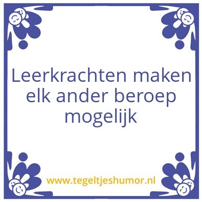 Tegeltje: leerkrachten