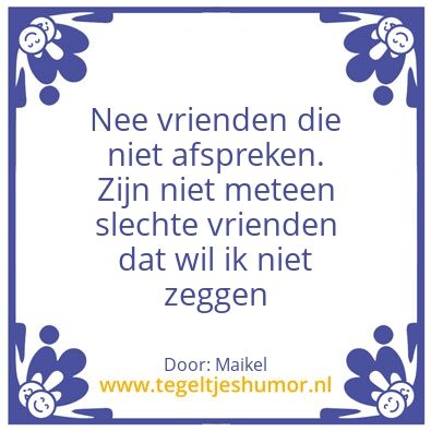 Tegeltje: Vrienden