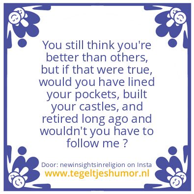 Tegeltje: think you’re superior ?